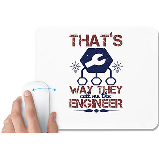                       UDNAG White Mousepad 'Engineer | that's way they call me the engineer' for Computer / PC / Laptop [230 x 200 x 5mm]                                              