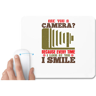                      UDNAG White Mousepad 'Cameraman | ARE YOU A CAMERA BECAUSE EVERYTIME' for Computer / PC / Laptop [230 x 200 x 5mm]                                              