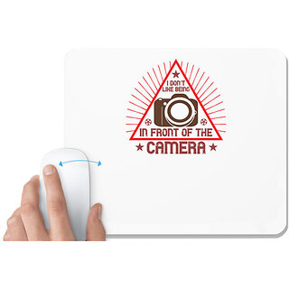                       UDNAG White Mousepad 'Cameraman | I don't LIKE BEING' for Computer / PC / Laptop [230 x 200 x 5mm]                                              