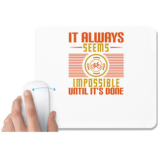                       UDNAG White Mousepad 'Biker | it always seems impossible until its done' for Computer / PC / Laptop [230 x 200 x 5mm]                                              