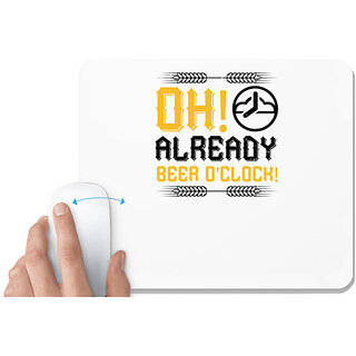                       UDNAG White Mousepad 'Beer | Oh, already beer o'clock!' for Computer / PC / Laptop [230 x 200 x 5mm]                                              