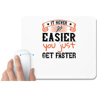                       UDNAG White Mousepad 'Cycling | It never easier you just get faster' for Computer / PC / Laptop [230 x 200 x 5mm]                                              