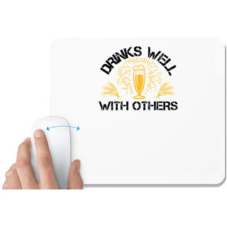                       UDNAG White Mousepad 'Beer | Drinks well with others' for Computer / PC / Laptop [230 x 200 x 5mm]                                              