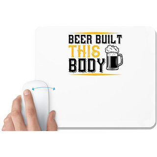                       UDNAG White Mousepad 'Beer | Beer built this body' for Computer / PC / Laptop [230 x 200 x 5mm]                                              