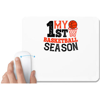                       UDNAG White Mousepad 'Basketball | My 1st basketball season' for Computer / PC / Laptop [230 x 200 x 5mm]                                              
