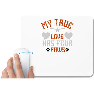                       UDNAG White Mousepad 'Dog | My True love has four Paws' for Computer / PC / Laptop [230 x 200 x 5mm]                                              