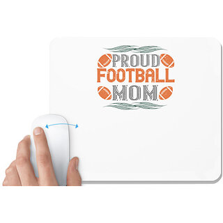                       UDNAG White Mousepad 'Mother | Proud football mom' for Computer / PC / Laptop [230 x 200 x 5mm]                                              
