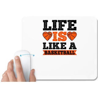                       UDNAG White Mousepad 'Basketball | Life is like a basketball' for Computer / PC / Laptop [230 x 200 x 5mm]                                              