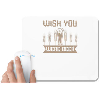                       UDNAG White Mousepad 'Beer | WISH YOU WERE BEERR' for Computer / PC / Laptop [230 x 200 x 5mm]                                              