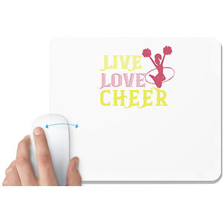                       UDNAG White Mousepad 'Cheer | Live love cheer2' for Computer / PC / Laptop [230 x 200 x 5mm]                                              