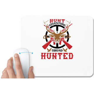                       UDNAG White Mousepad 'Hunter | hunt adventure or be squad hunted' for Computer / PC / Laptop [230 x 200 x 5mm]                                              