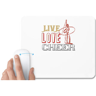                       UDNAG White Mousepad 'Cheer | Live love cheer' for Computer / PC / Laptop [230 x 200 x 5mm]                                              