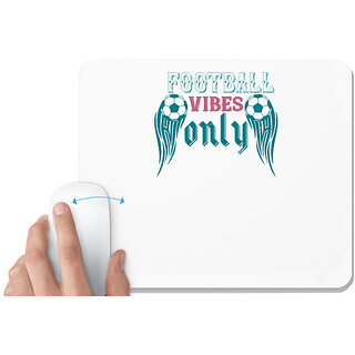                       UDNAG White Mousepad 'Football | Football vibes only' for Computer / PC / Laptop [230 x 200 x 5mm]                                              