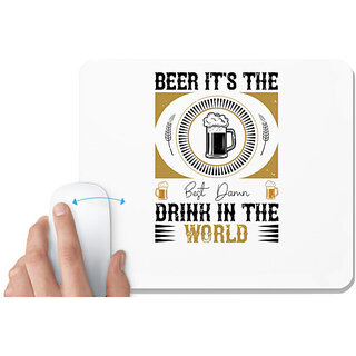                       UDNAG White Mousepad 'Beer | Beer, it's the best damn drink in the world' for Computer / PC / Laptop [230 x 200 x 5mm]                                              