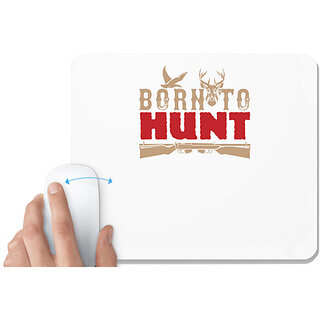                       UDNAG White Mousepad 'Hunting | Born to hunt' for Computer / PC / Laptop [230 x 200 x 5mm]                                              