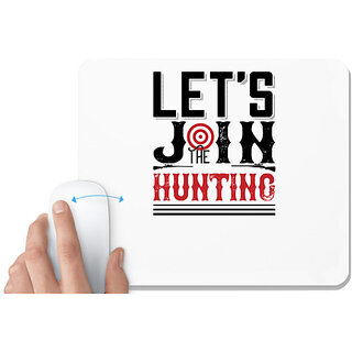                       UDNAG White Mousepad 'Hunting | Let's join the hunting 2' for Computer / PC / Laptop [230 x 200 x 5mm]                                              