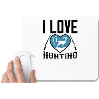                       UDNAG White Mousepad 'Hunting | i love to hunting' for Computer / PC / Laptop [230 x 200 x 5mm]                                              
