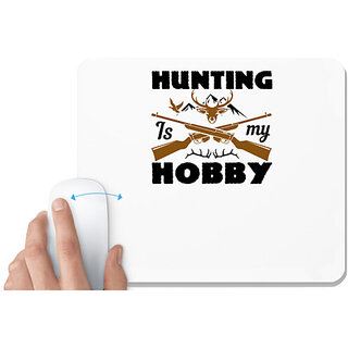                       UDNAG White Mousepad 'Hunting | hunting is my hobby' for Computer / PC / Laptop [230 x 200 x 5mm]                                              