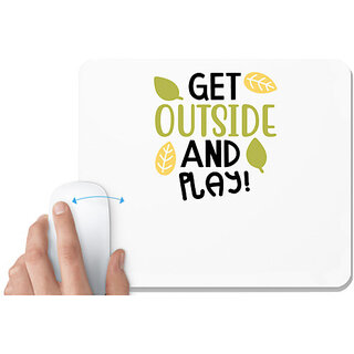                       UDNAG White Mousepad 'Play | GET OUTSIDE AND PLAY!' for Computer / PC / Laptop [230 x 200 x 5mm]                                              