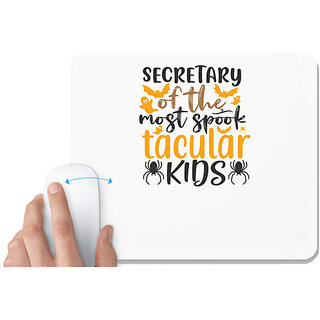                       UDNAG White Mousepad 'Secretary | secretary of the most spook tacular kids' for Computer / PC / Laptop [230 x 200 x 5mm]                                              