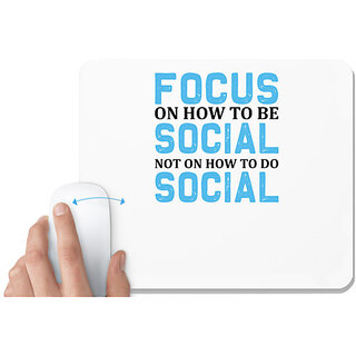                       UDNAG White Mousepad 'Be Social | Focus' for Computer / PC / Laptop [230 x 200 x 5mm]                                              