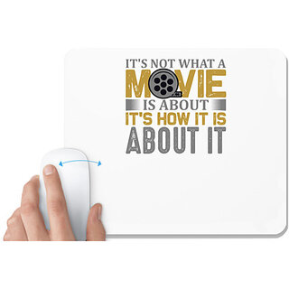                       UDNAG White Mousepad 'Movie | It's not wthat' for Computer / PC / Laptop [230 x 200 x 5mm]                                              