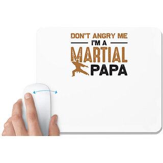                       UDNAG White Mousepad 'Martial Art Father | Don't angry' for Computer / PC / Laptop [230 x 200 x 5mm]                                              