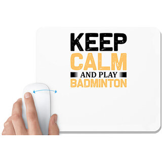                       UDNAG White Mousepad 'Badminton | Keep calm copy' for Computer / PC / Laptop [230 x 200 x 5mm]                                              