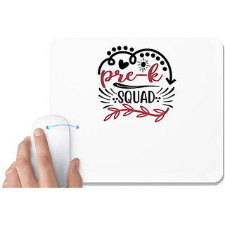                       UDNAG White Mousepad 'Teacher | pre-k squad' for Computer / PC / Laptop [230 x 200 x 5mm]                                              