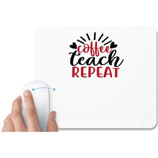                       UDNAG White Mousepad 'Teacher Student | coffee teach repeat' for Computer / PC / Laptop [230 x 200 x 5mm]                                              