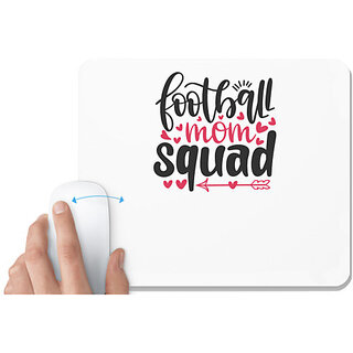                       UDNAG White Mousepad 'Mother | football mom squad' for Computer / PC / Laptop [230 x 200 x 5mm]                                              