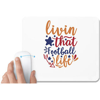                       UDNAG White Mousepad 'Football | livin football life' for Computer / PC / Laptop [230 x 200 x 5mm]                                              