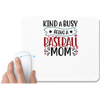                       UDNAG White Mousepad 'Mother | kinda busy being a baseball mom2' for Computer / PC / Laptop [230 x 200 x 5mm]                                              