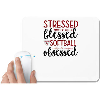                       UDNAG White Mousepad 'Softball | stressed blessed softball obsessed' for Computer / PC / Laptop [230 x 200 x 5mm]                                              