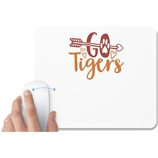                       UDNAG White Mousepad 'Tiger | go tigers' for Computer / PC / Laptop [230 x 200 x 5mm]                                              