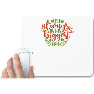                       UDNAG White Mousepad 'His Fan | ill always be his biggest fan1' for Computer / PC / Laptop [230 x 200 x 5mm]                                              
