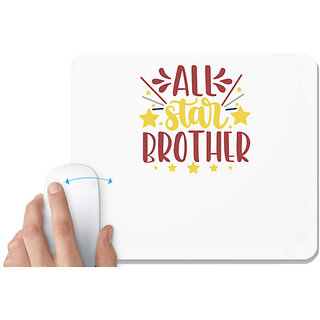                       UDNAG White Mousepad 'Brother | all star brother' for Computer / PC / Laptop [230 x 200 x 5mm]                                              