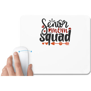                       UDNAG White Mousepad 'Mother | seniors mom squad' for Computer / PC / Laptop [230 x 200 x 5mm]                                              