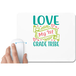                       UDNAG White Mousepad 'Teacher Student | love my 1st grade tribe' for Computer / PC / Laptop [230 x 200 x 5mm]                                              
