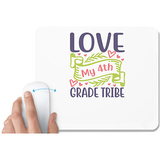                      UDNAG White Mousepad 'Teacher Student | love my 4th grade tribe' for Computer / PC / Laptop [230 x 200 x 5mm]                                              
