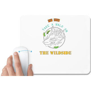                       UDNAG White Mousepad 'Wild | Hey baby take a walk on the wildside' for Computer / PC / Laptop [230 x 200 x 5mm]                                              