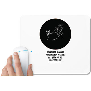                       UDNAG White Mousepad 'Knowledge | Knowledge become wisdom only after it' for Computer / PC / Laptop [230 x 200 x 5mm]                                              
