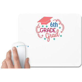                       UDNAG White Mousepad 'Teacher Student | 6 th grade grad' for Computer / PC / Laptop [230 x 200 x 5mm]                                              