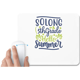                       UDNAG White Mousepad 'Teacher Student | Solong 5th grade hello summer' for Computer / PC / Laptop [230 x 200 x 5mm]                                              