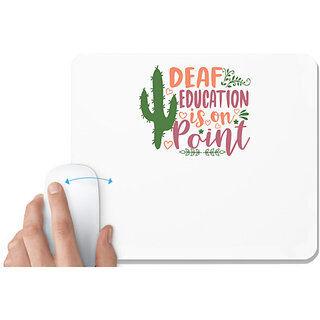                       UDNAG White Mousepad 'Teacher Student | Deaf education is on point' for Computer / PC / Laptop [230 x 200 x 5mm]                                              