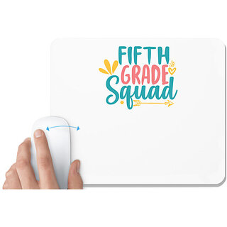                       UDNAG White Mousepad 'Teacher Student | fifth grade squad,' for Computer / PC / Laptop [230 x 200 x 5mm]                                              
