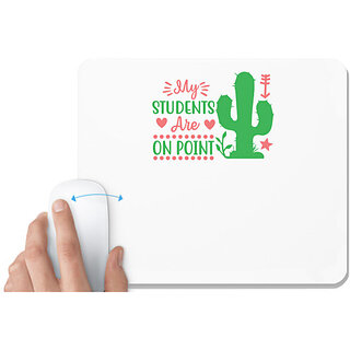                       UDNAG White Mousepad 'Teacher Student | my students are on point' for Computer / PC / Laptop [230 x 200 x 5mm]                                              