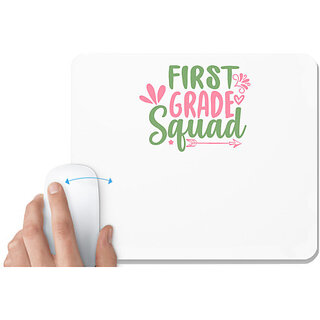                       UDNAG White Mousepad 'Teacher Student | first grade squad,' for Computer / PC / Laptop [230 x 200 x 5mm]                                              