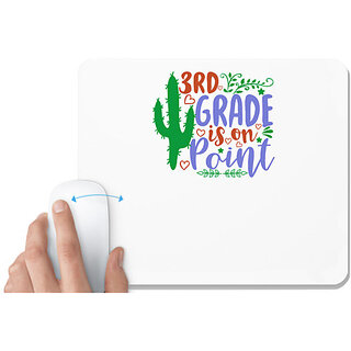                       UDNAG White Mousepad 'Teacher Student | 3rd grade is on point' for Computer / PC / Laptop [230 x 200 x 5mm]                                              