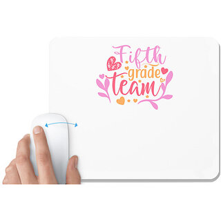                       UDNAG White Mousepad 'Teacher Student | fifth grade team' for Computer / PC / Laptop [230 x 200 x 5mm]                                              